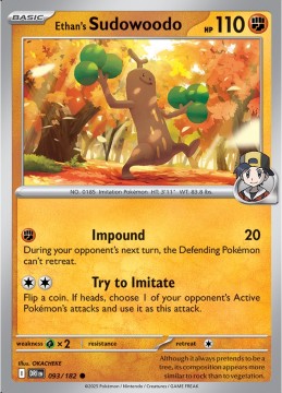 Ethan's Sudowoodo #93 - Pokemon Destined Rivals